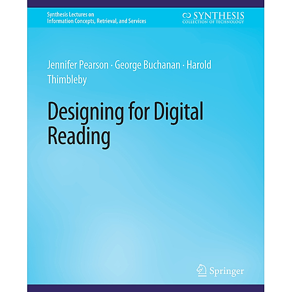 Designing for Digital Reading, Jennifer Pearson, George Buchanan, Harold Thimbleby