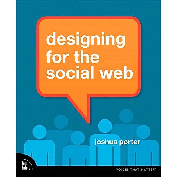 Designing for the Social Web, eBook / Voices That Matter, Joshua Porter