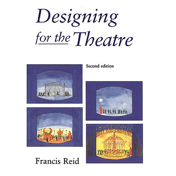 Designing for the Theatre, Francis Reid