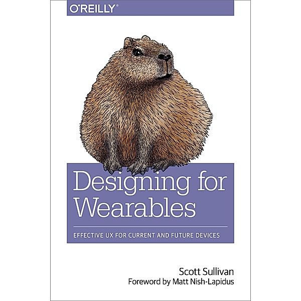 Designing for Wearables, Scott Sullivan