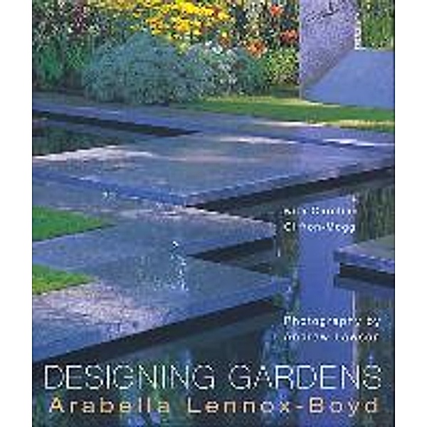 Designing Gardens, Arabella Lennox-Boyd, Caroline Clifton-Mogg