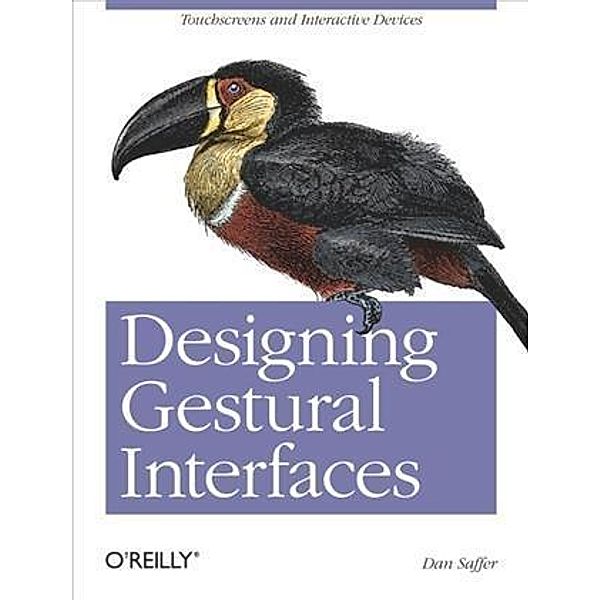 Designing Gestural Interfaces, Dan Saffer