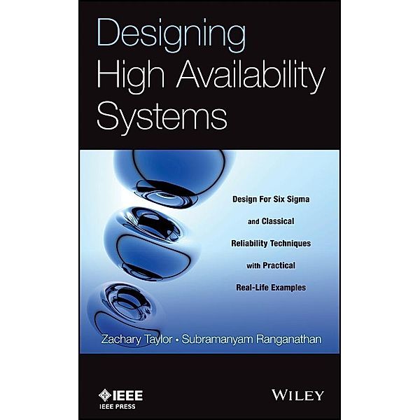 Designing High Availability Systems, Zachary Taylor, Subramanyam Ranganathan
