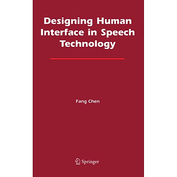 Designing Human Interface in Speech Technology, Fang Chen