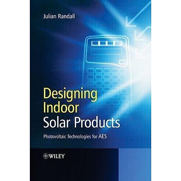 Designing Indoor Solar Products, Julian Randall