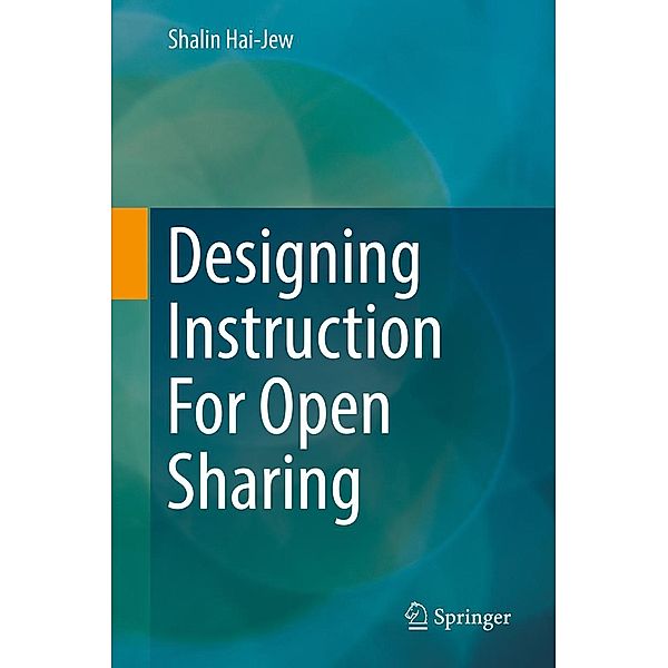Designing Instruction For Open Sharing, Shalin Hai-Jew