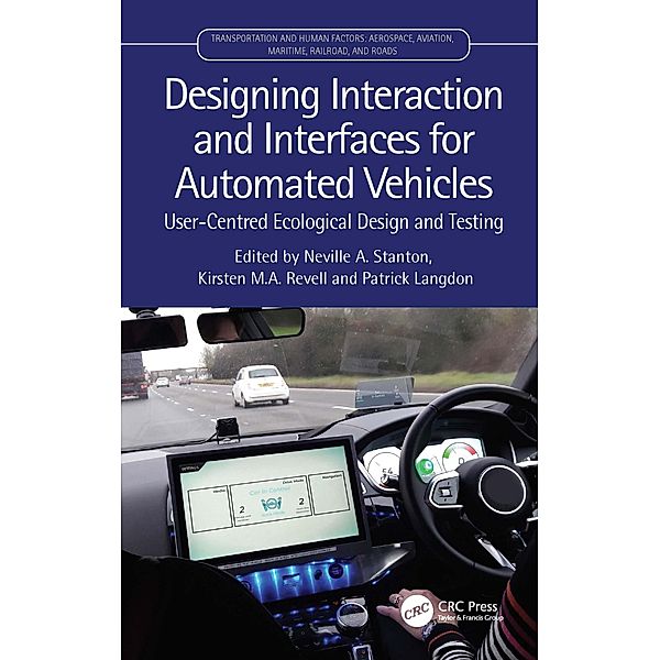 Designing Interaction and Interfaces for Automated Vehicles