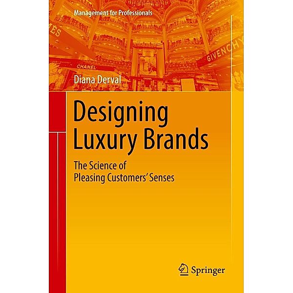 Designing Luxury Brands / Management for Professionals, Diana Derval