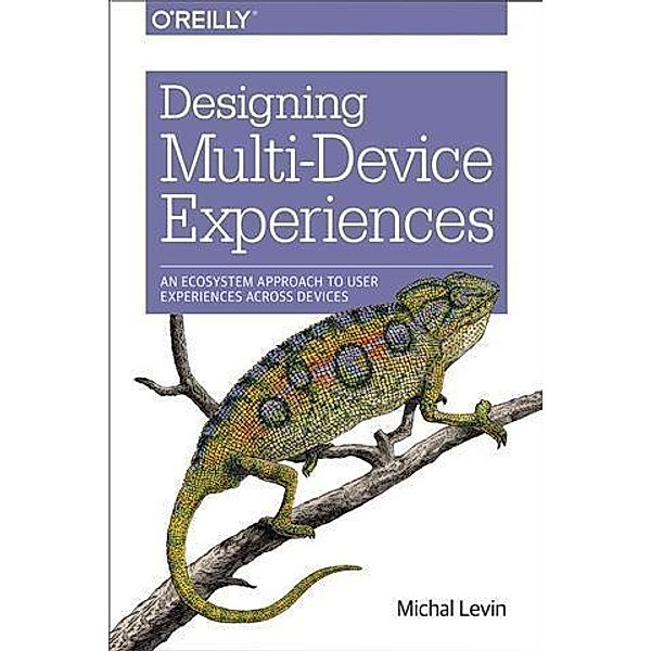 Designing Multi-Device Experiences, Michal Levin
