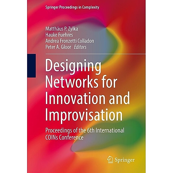 Designing Networks for Innovation and Improvisation / Springer Proceedings in Complexity