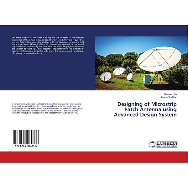 Designing of Microstrip Patch Antenna using Advanced Design System, Navneet Jha, Alpana Shekhar