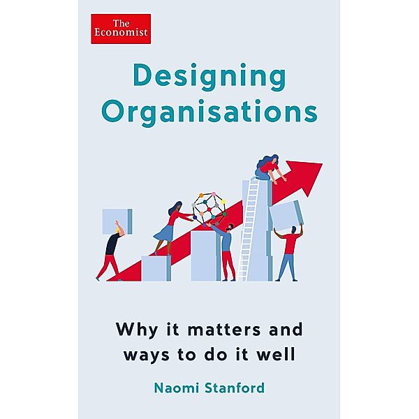 Designing Organisations, Naomi Stanford