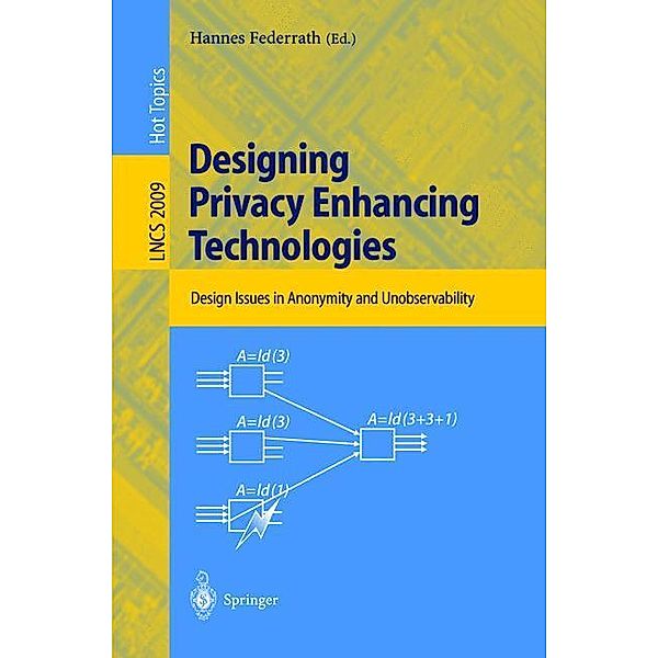 Designing Privacy Enhancing Technologies