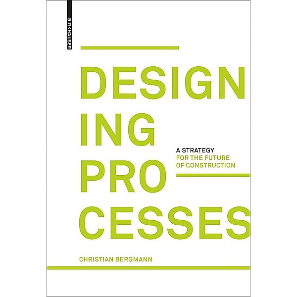 Designing Processes, Christian Bergmann