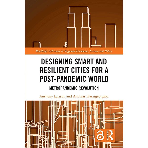 Designing Smart and Resilient Cities for a Post-Pandemic World, Anthony Larsson, Andreas Hatzigeorgiou
