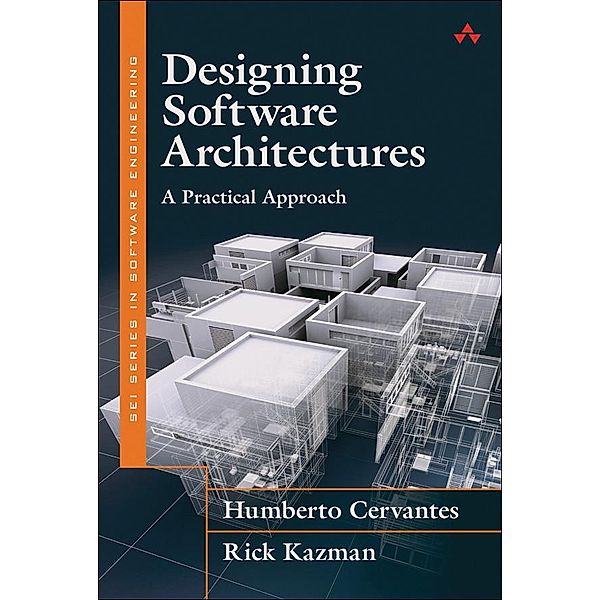 Designing Software Architectures, Humberto Cervantes, Rick Kazman