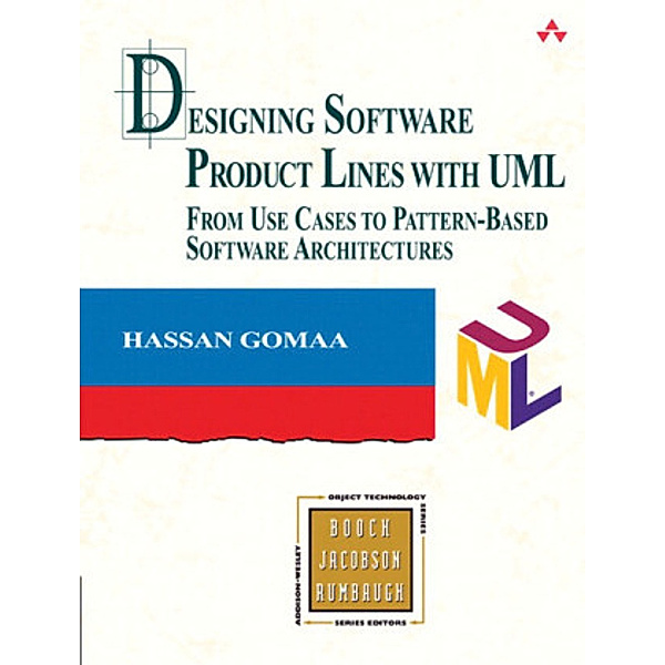 Designing Software Product Lines with UML, Hassan Gomaa