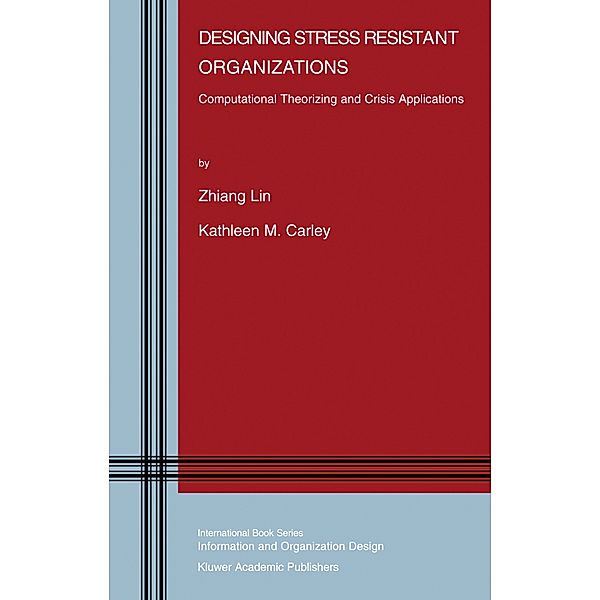 Designing Stress Resistant Organizations, Zhiang Lin, Kathleen M. Carley