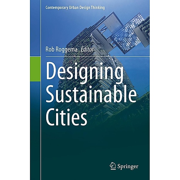 Designing Sustainable Cities / Contemporary Urban Design Thinking