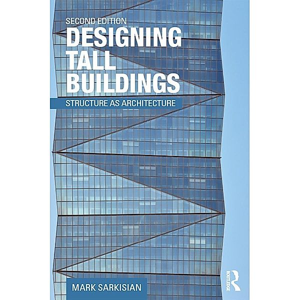 Designing Tall Buildings, Mark Sarkisian