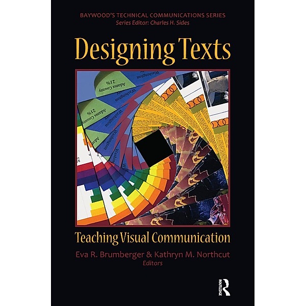 Designing Texts, Eva R. Brumberger, Kathryn M. Northcut