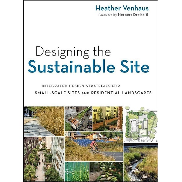 Designing the Sustainable Site, Heather L. Venhaus