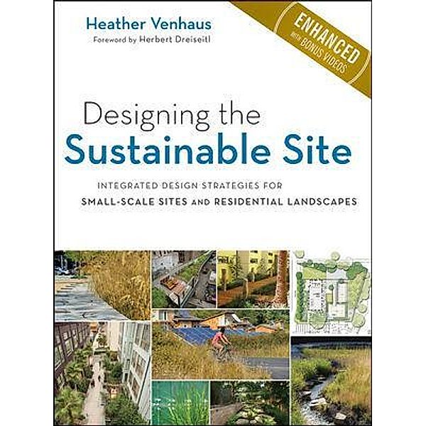 Designing the Sustainable Site, Heather L. Venhaus