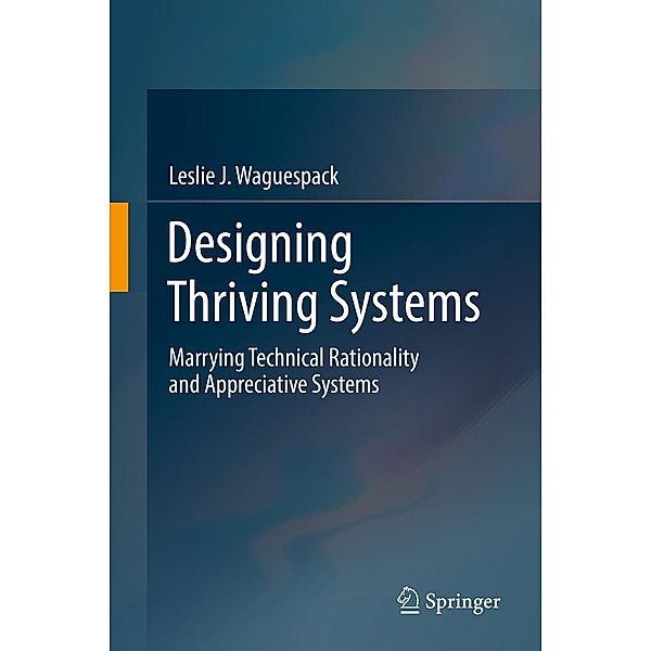 Designing Thriving Systems, Leslie J. Waguespack