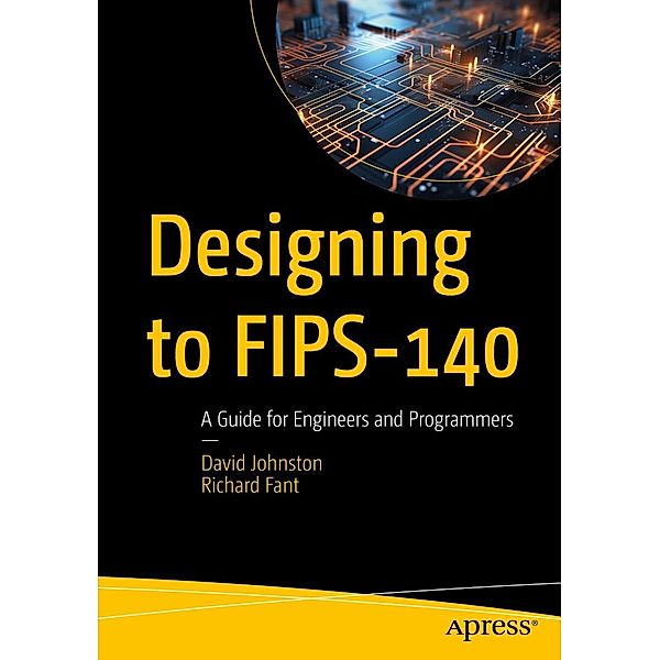 Designing to FIPS-140, David Johnston, Richard Fant