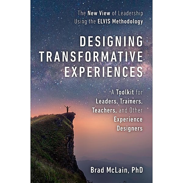 Designing Transformative Experiences, Brad Mclain