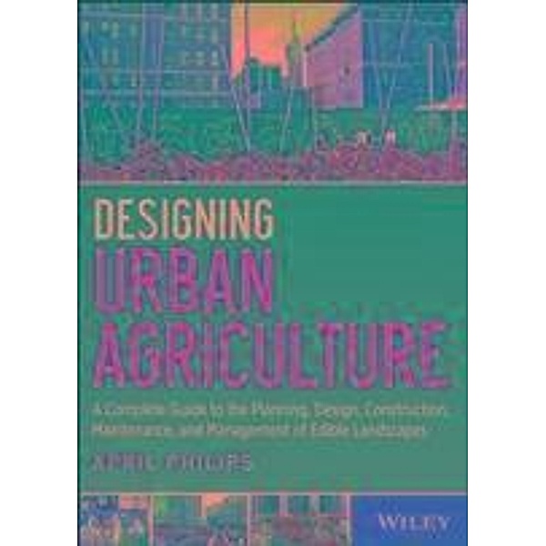 Designing Urban Agriculture, April Philips