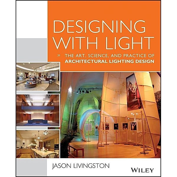 Designing With Light, Jason Livingston