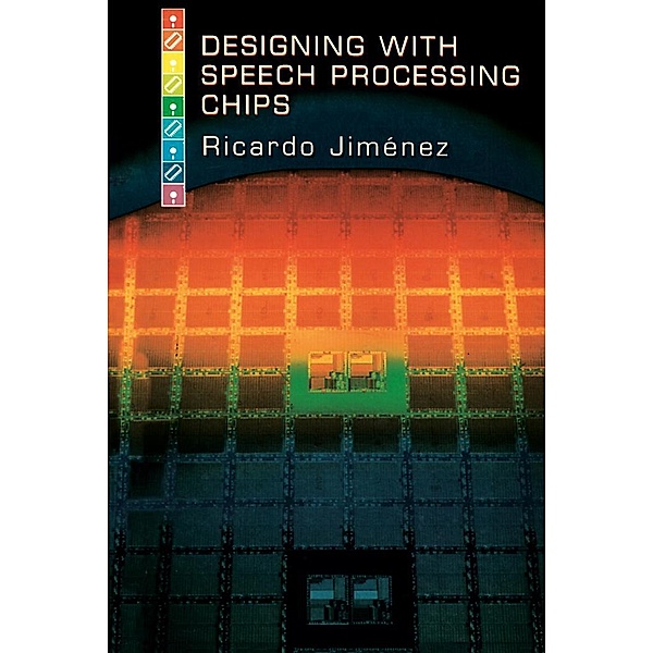 Designing with Speech Processing Chips, Ricardo Jimenez