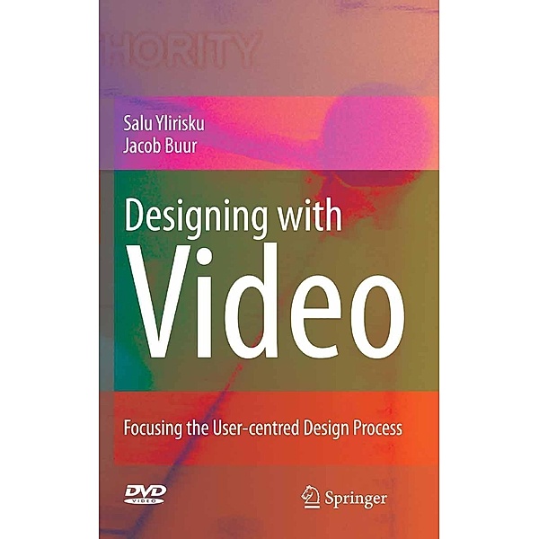 Designing with Video, Salu Pekka Ylirisku, Jacob Buur