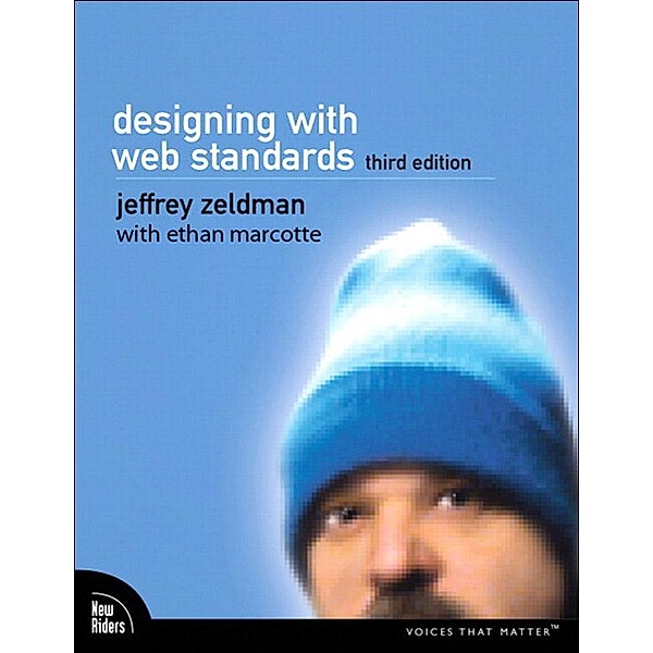 Designing with Web Standards, Jeffrey Zeldman, Ethan Marcotte