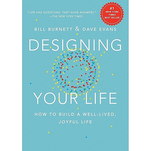 Designing Your Life, Bill Burnett, Dave Evans