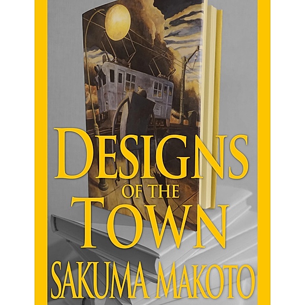 Designs of the Town, Sakuma Makoto