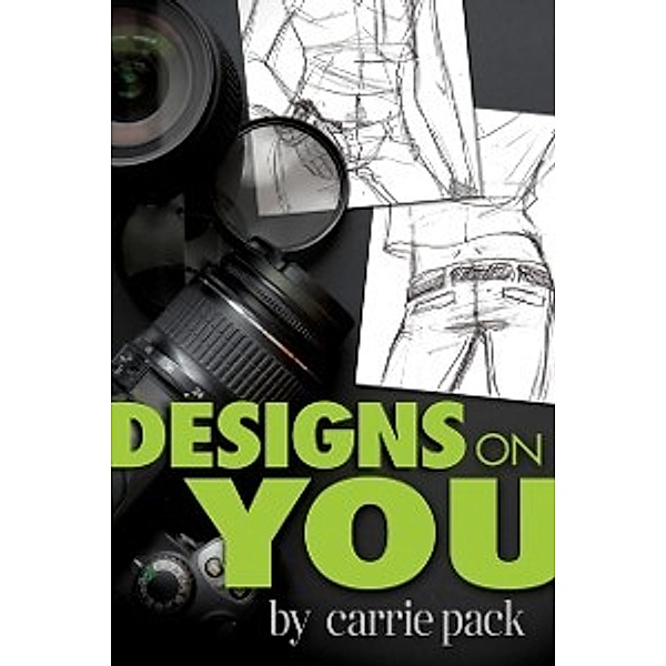 Designs On You, Carrie Pack