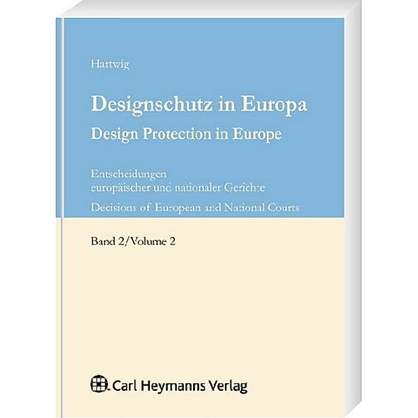 Designschutz in Europa. Design Protection in Europe.Bd.2