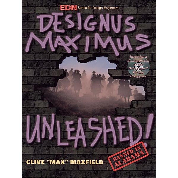 Designus Maximus Unleashed!, Clive Maxfield