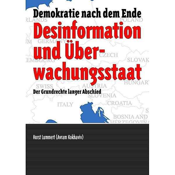 Desinformation und Überwachungsstaat, Horst Lummert