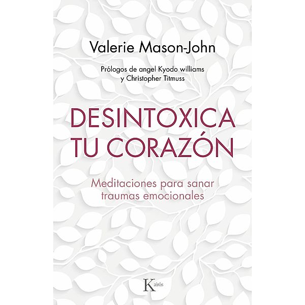 Desintoxica tu corazón / Psicología, Valerie Mason-John