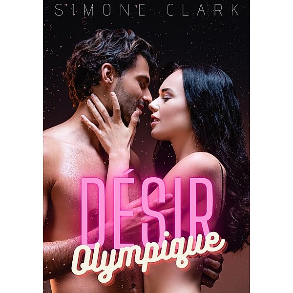 Désir Olympique, Simone Clark