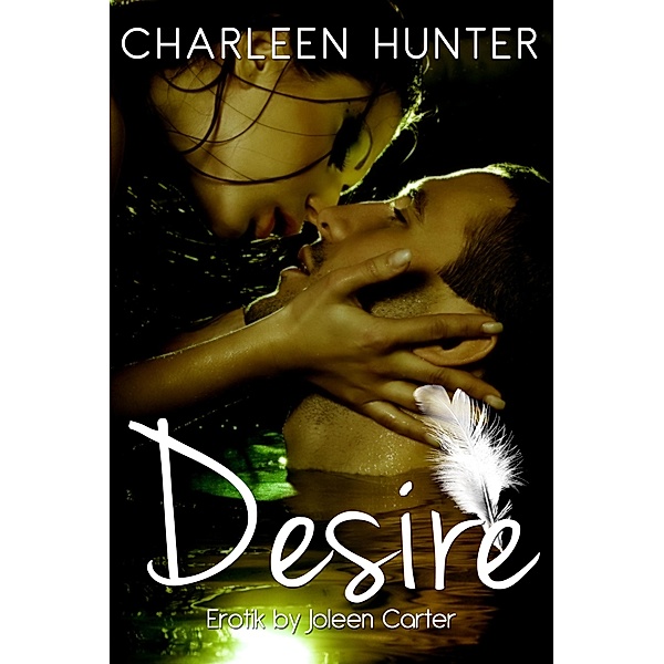 Desire, Charleen Hunter