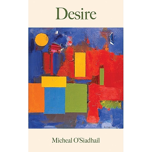 Desire, Micheal O'Siadhail
