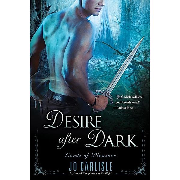 Desire After Dark / Lords of Pleasure Bd.2, Jo Carlisle