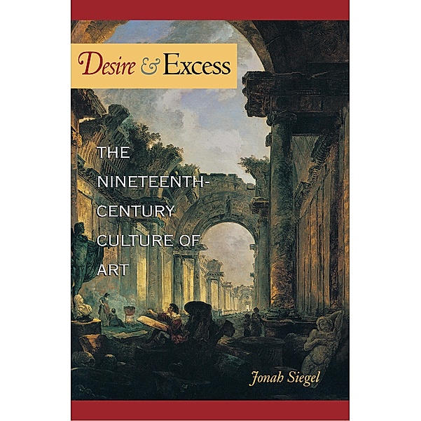 Desire and Excess, Jonah Siegel