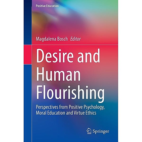 Desire and Human Flourishing / Positive Education
