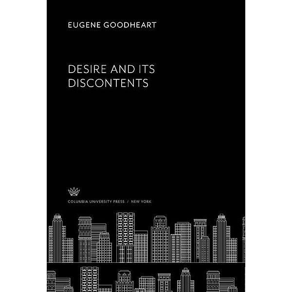 Desire and Its Discontents, Eugene Goodheart