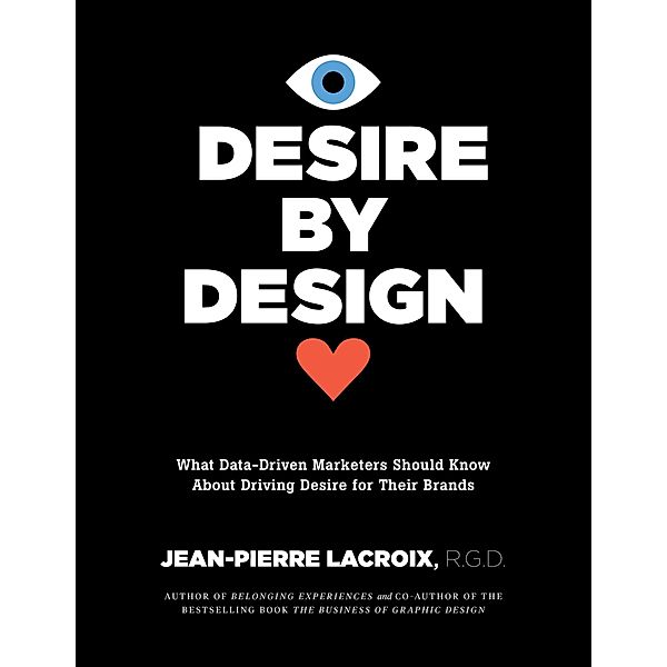 Desire by Design, Jean-Pierre Lacroix R. G. D.